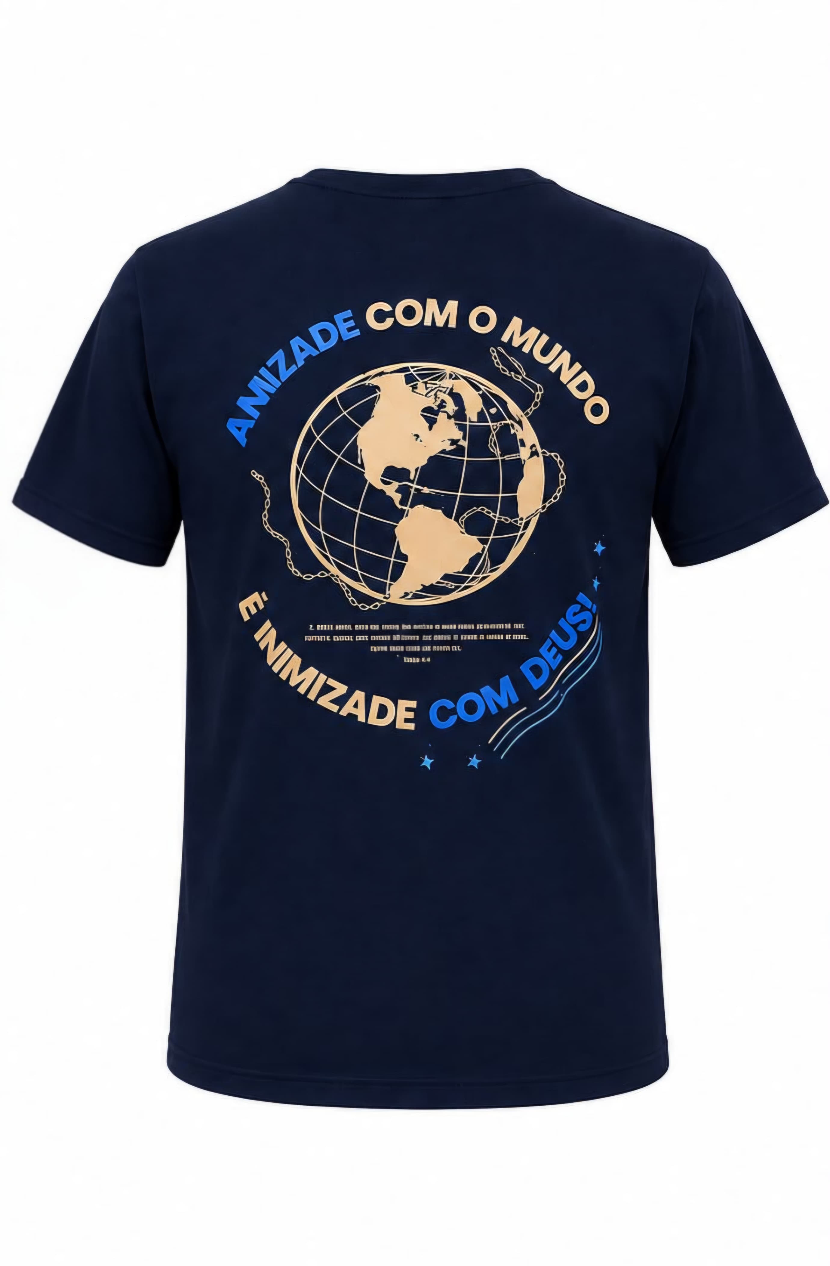 Costas da camiseta azul marinho UMA Mídia, com a mensagem Amizade com o mundo é inimizade com Deus